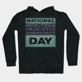 NECROTIZING FASCIITIS AWARENESS DAY Hoodie